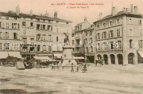 AK / Ansichtskarte Nancy_54 Place Saint Epvre Les Arcades en Statue de Rene II 