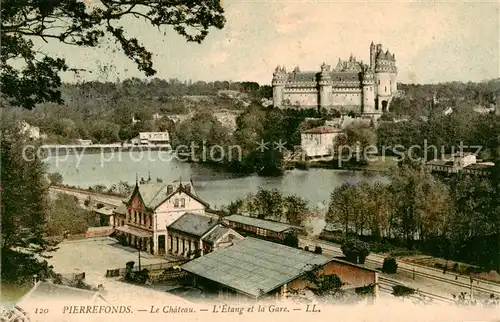 AK / Ansichtskarte Pierrefonds_60_Oise Le Chateau LEtang et la Gare 
