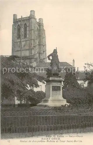 AK / Ansichtskarte Saint Omer_Pas de Calais Statie de Jacqueline Robins et Tour Saint Berlin Saint Omer_Pas de Calais