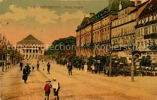 AK / Ansichtskarte Strasbourg_67_Alsace Place Broglie 