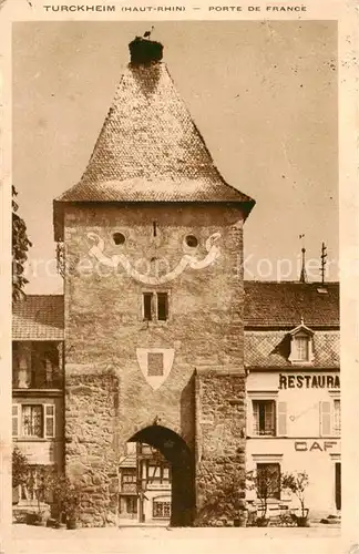 AK / Ansichtskarte Turckheim_Haut_Rhin Porte de France Turckheim_Haut_Rhin