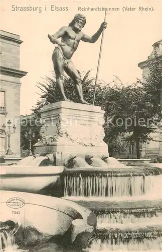 AK / Ansichtskarte Strassburg_Elsass Reinhardtsbrunnen Vater Rhein Strassburg Elsass