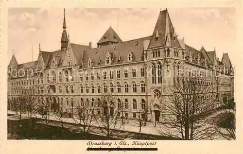 AK / Ansichtskarte Strassburg_Elsass Hauptpost Strassburg Elsass