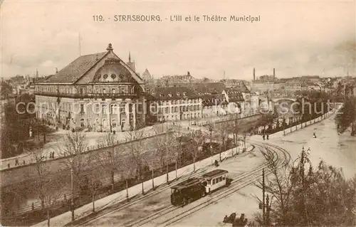 AK / Ansichtskarte Strasbourg_67_Alsace Ill et le Theatre Municipal 