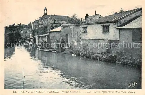 AK / Ansichtskarte Saint Maixent l_Ecole Le Vieux Quartier des Tanneries Saint Maixent l_Ecole