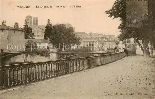 AK / Ansichtskarte Verdun__55_Meuse La Digue Pont Neuf et le Theatre 