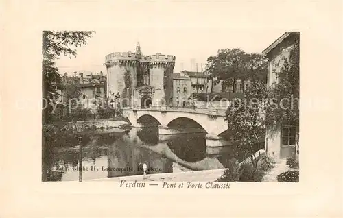 AK / Ansichtskarte Verdun__55_Meuse Pont et Porte Chaussee 