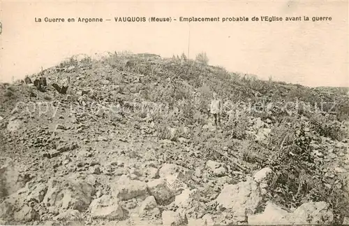 AK / Ansichtskarte Vauquois Emplacement probable de l eglise avant la guerre Kriegsschauplatz 1. Weltkrieg Vauquois