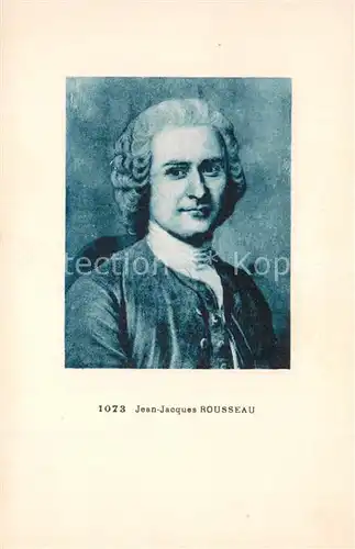 AK / Ansichtskarte  Persoenlichkeiten Jean Jacquen Rousseau 