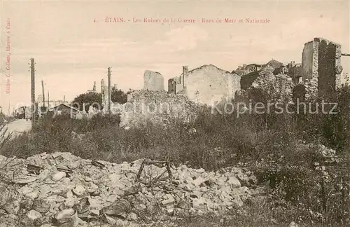 AK / Ansichtskarte Etain_55_Meuse Les Ruines de la Guerre Rues de Metz et Nationale 