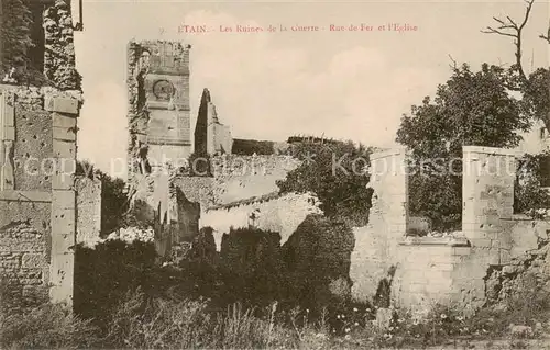 AK / Ansichtskarte Etain_55_Meuse Les Ruines de la Guerre Rue de Fer et l Eglise 