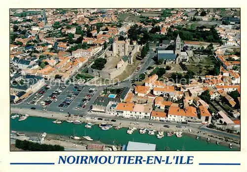 AK / Ansichtskarte Noirmoutier en l_Ile Le port leglise Saint Philbert et le chateau Vue aerienne Noirmoutier en l_Ile