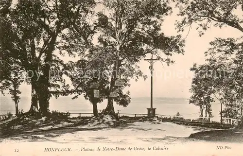 AK / Ansichtskarte Honfleur Plateau de Notre Dame de Grace le Calvaire Honfleur