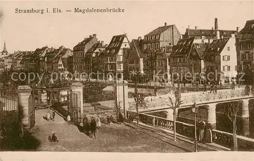 AK / Ansichtskarte Strassburg_Elsass Magdalenenbruecke Strassburg Elsass