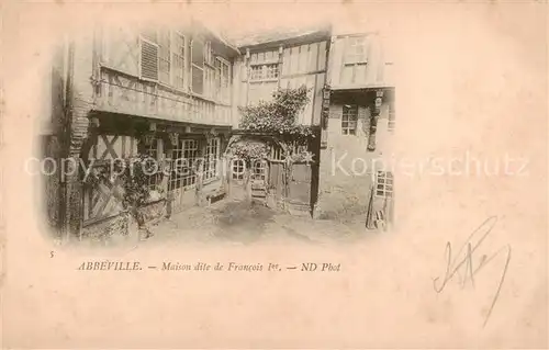 AK / Ansichtskarte Abbeville_80_Somme Maison dite de Francois 1er 