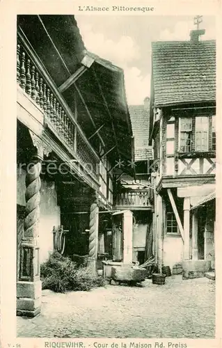 AK / Ansichtskarte Riquewihr_Haut_Rhin Cour de la Maison Ad Preiss Riquewihr_Haut_Rhin