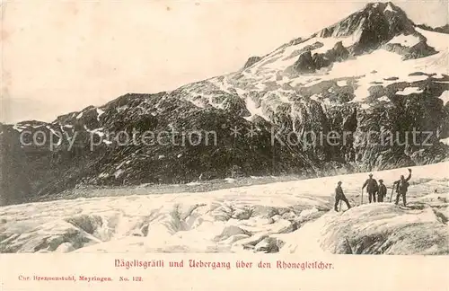 AK / Ansichtskarte Naegelisgraetli_Galenstock_3583m_UR und uebergang ueber den Rhonegletscher 