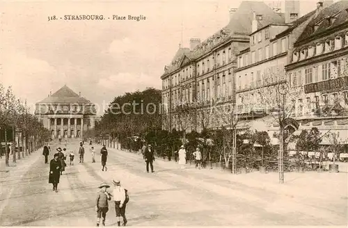 AK / Ansichtskarte Strasbourg_67_Alsace Place Broglie 