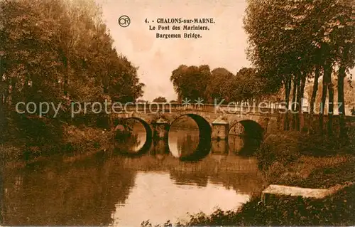 AK / Ansichtskarte Chalons sur Marne_51 Le Pont des Mariniers  