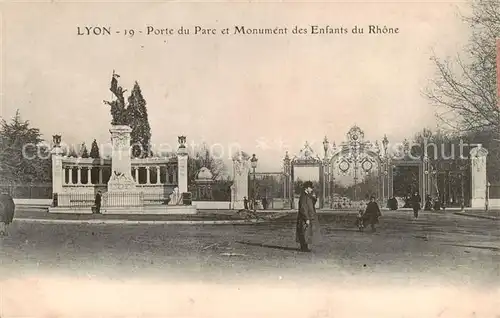 AK / Ansichtskarte Lyon_France Porte du Parc et Monument des Enfants du Rhone Lyon France