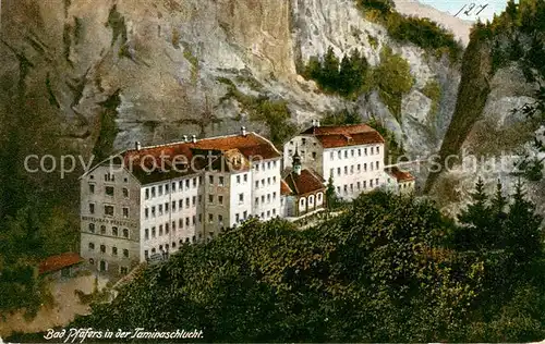 AK / Ansichtskarte Bad_Pfaefers_SG Hotel Bad Pfaefers in der Taminschlucht 