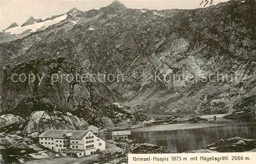 AK / Ansichtskarte Grimsel_Hospiz mit Naegelisgraetli 