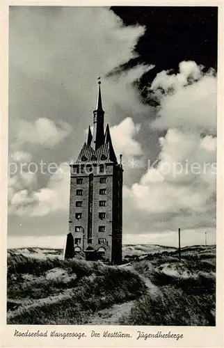 AK / Ansichtskarte  Wangerooge_Nordseebad Der Westturm Jugendherberge Wangerooge_Nordseebad