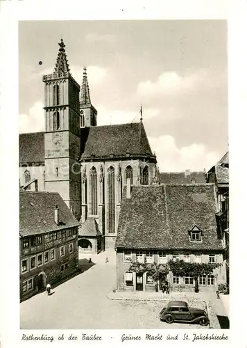 AK / Ansichtskarte  Rothenburg__Tauber Gruener Markt und St Jakobskirche 