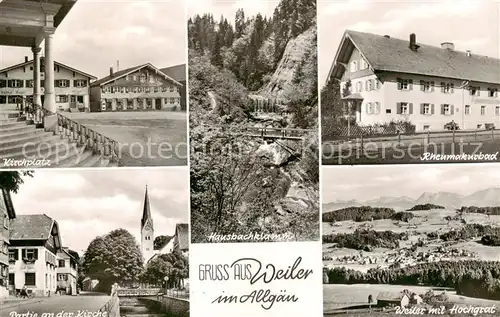 AK / Ansichtskarte Weiler_Allgaeu Kirchplatz Strassenpartie Rheuakurbad Weiler mit Hochgrat Hausbachklamm Weiler_Allgaeu