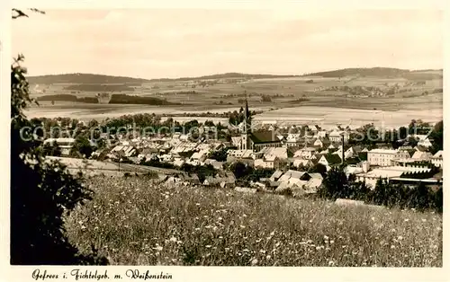 AK / Ansichtskarte Gefrees Fichtelgebirge mit Weissenstein Gefrees