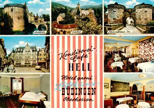 AK / Ansichtskarte  Buedingen_Hessen Moehltor Schloss Jerusalem Tor Konditorei Cafe Hell Hotel Garni Buedingen Hessen