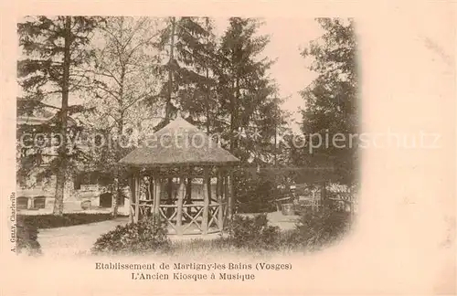 AK / Ansichtskarte  Martigny-les-Bains Etablissement lAncien Kiosque a Musique Martigny-les-Bains