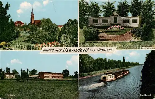 AK / Ansichtskarte  Isenstedt_Luebbecke_Westfalen Kirche Schule Ehrenmal Am Kanal Isenstedt_Luebbecke