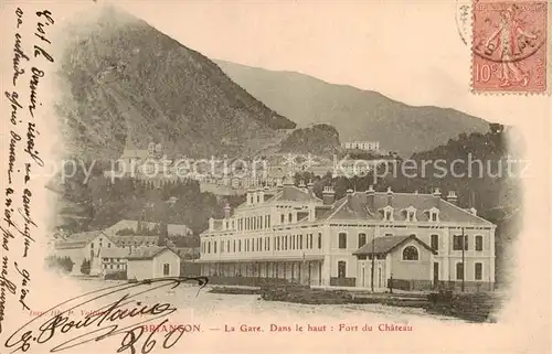AK / Ansichtskarte Briancon_05 La Gare Dans le haut Fort du Chateau 