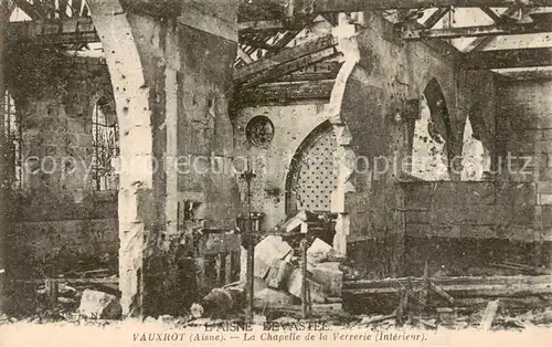 AK / Ansichtskarte Vauxrot_Soissons_02_Aisne La Chapelle de la Verrerie Interieur apres le bombardement 