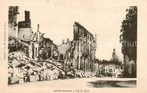 AK / Ansichtskarte Verdun__55_Meuse bombarde Rue St Pierre 