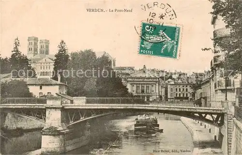 AK / Ansichtskarte  Verdun__55_Meuse Le Pont Neuf 