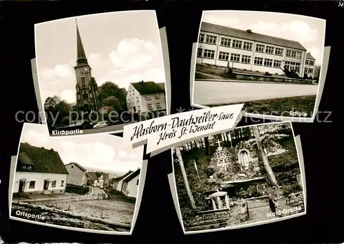 AK / Ansichtskarte 73830865 Hasborn-Dautweiler_Tholey Kirchpartie Schule Ortspartie Wald Grotte 