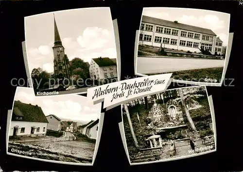 AK / Ansichtskarte  Hasborn-Dautweiler_Tholey Kirchpartie Schule Ortspartie Wald Grotte 