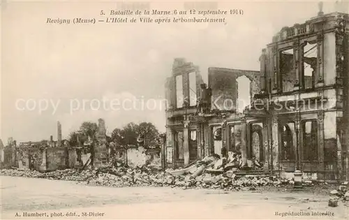 AK / Ansichtskarte Revigny_55 sur Ornain_Meuse Bataille de la Marne Hotel de Ville apres le bombardement 