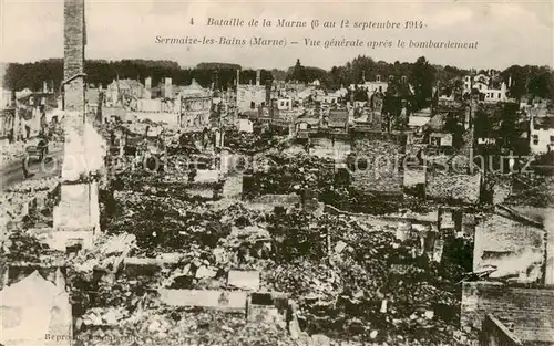 AK / Ansichtskarte Sermaize_ les Bains_51_Marne Bataille de la Marne Vue generale apres le bombardement 