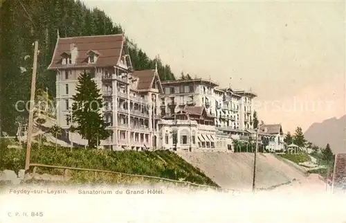 AK / Ansichtskarte Feydey_sur_Leysin Sanatorium du Grand Hotel Feydey_sur_Leysin