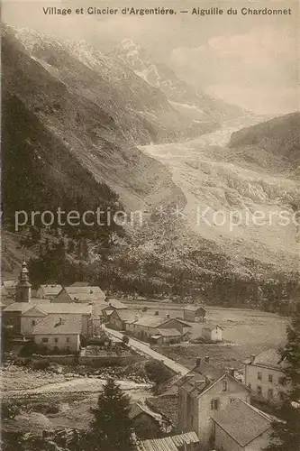 AK / Ansichtskarte Argentiere_74_Haute Savoie Village et Glacier dArgentiere Aiguille du Chardonnet 