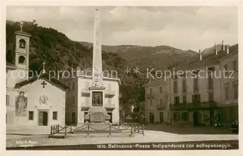 AK / Ansichtskarte Bellinzona_TI Piazza Indipendenza con sottopassaggio 