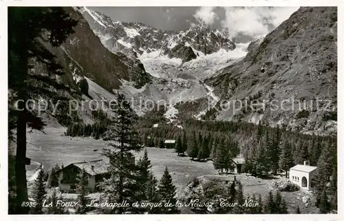 AK / Ansichtskarte La_Fouly_VS La chapelle et cirque de la Nouvaz Tour Noir 