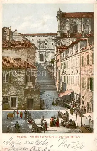 AK / Ansichtskarte 73831748 Ragusa_Dubrovnik_Croatia Chiesa dei Gesulti e Ospitale Militare 