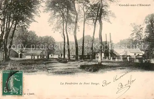 AK / Ansichtskarte Conde sur l_Escaut_59_Nord La Poudriere du Pont Rouge 