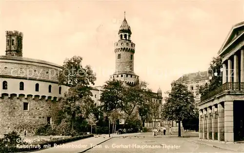 AK / Ansichtskarte Goerlitz__Sachsen Kaisertrutz Reichenbacher Turm Gerhart Hauptmann Theater 