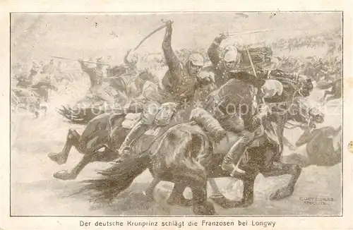 AK / Ansichtskarte Longwy_54 Der deutsche Kronprinz schlaegt die Franzosen bei Longwy 