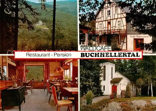 AK / Ansichtskarte Burbach_Siegerland Restaurant Pension Waldcafe Buchhellertal Gaststibe Burbach_Siegerland